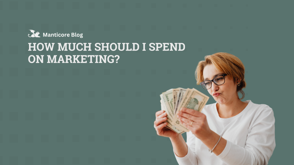 How Much Should I Spend on Marketing?